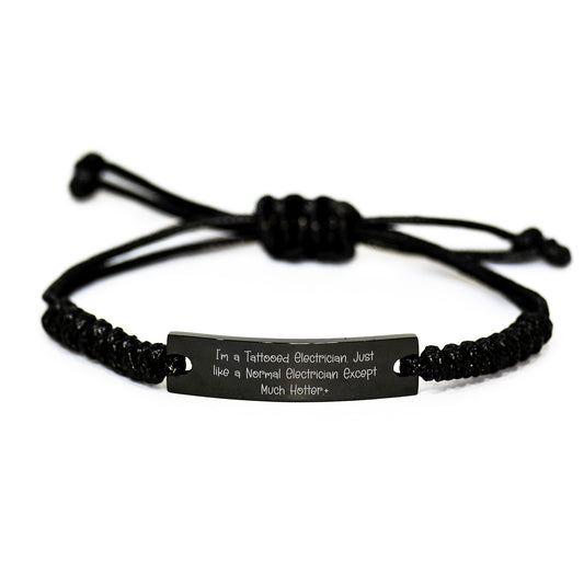 Funny Electrician Gifts for Men - Christmas Unique Rope Bracelets from Friends and Family - 'I'm A Tattooed Electrician. Just Like A Normal Electrician Except Much Hotter.' - Image 1