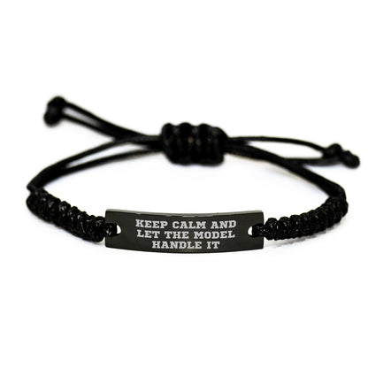 Funny Model Gifts for Him, Women, Friends, Coworkers, Family - 'Keep Calm And Let The Model Handle It' Rope Bracelet Christmas Unique Presents - Image 1