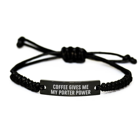 Porter Power Rope Bracelet, Funny Coffee Quote, Christmas Unique Gifts for Men, Adjustable Black Stainless Steel Rope Jewelry - Image 1