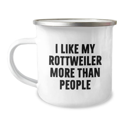 Rottweiler Dog Camping Mug Gifts from Friends, I Like My Rottweiler More Than People, Birthday Unique Gifts for Rottweiler Dog Lovers - Victory Thru Vision