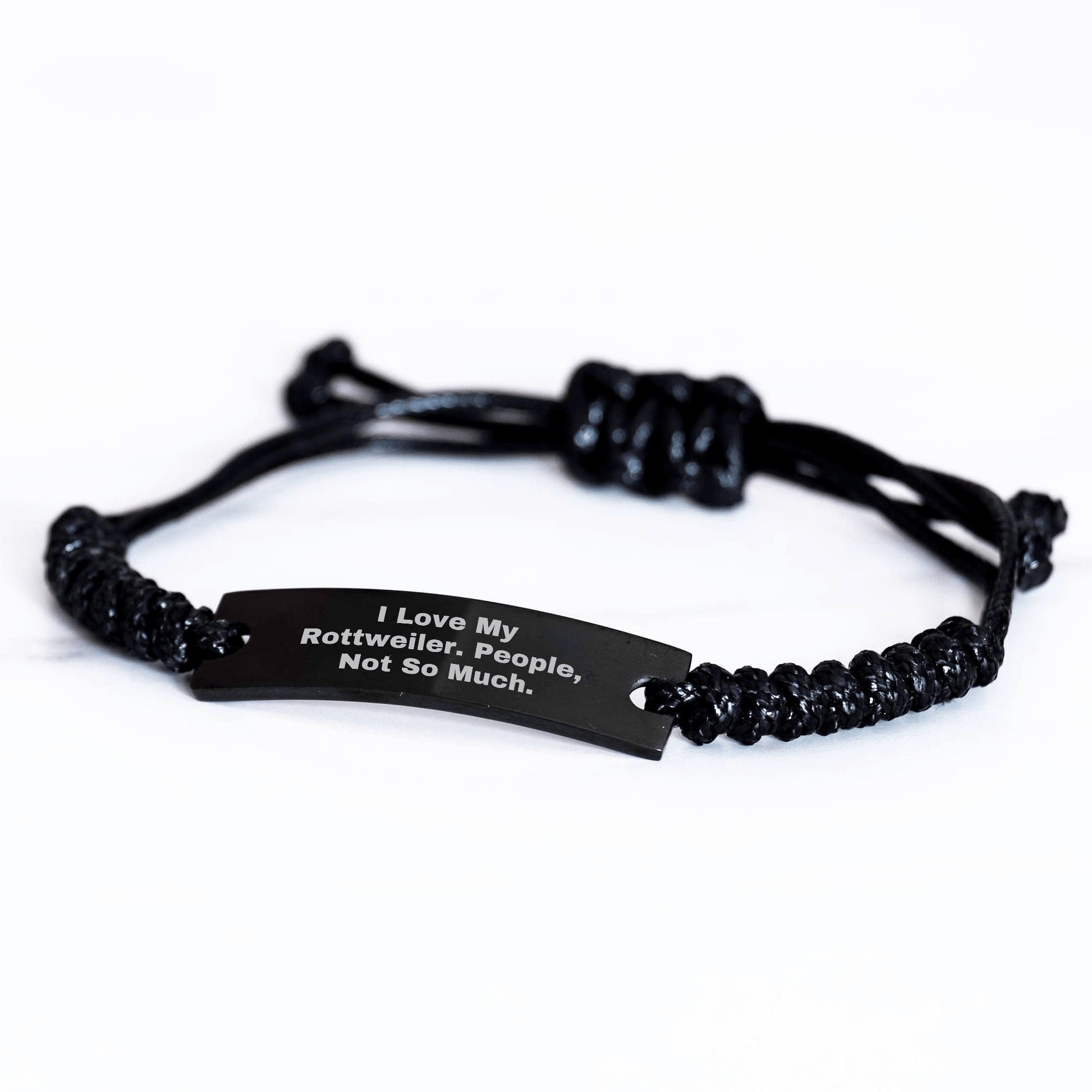 Rottweiler Dog Lovers Funny Quote Rope Bracelet Gifts from Men to Rottweiler Dog Owners on Father's Day - Victory Thru Vision 