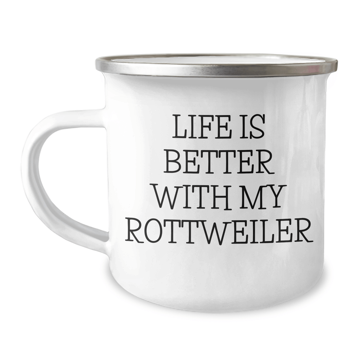 Rottweiler Dog Lovers Gift, Funny Camping Mug, Life Is Better With My Rottweiler, Gifts from Family for Men, Unique Father's Day Unique Gifts - Victory Thru Vision