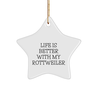 Rottweiler Dog Lovers' Star Ornament, Gifts from Family to Friends, Life Is Better With My Rottweiler, Christmas Unique Decorations, Star Shaped - Victory Thru Vision