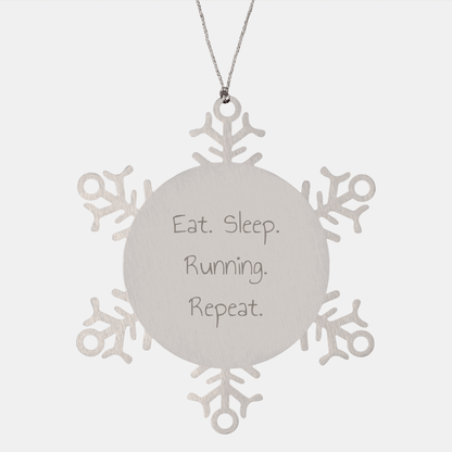 Running Inspiration Snowflake Ornament, 'Eat. Sleep. Running. Repeat.' Quote, Christmas Unique Gifts from Friends to Running Enthusiasts, 3.14 inches Shatterproof Stainless Steel - Victory Thru Vision 