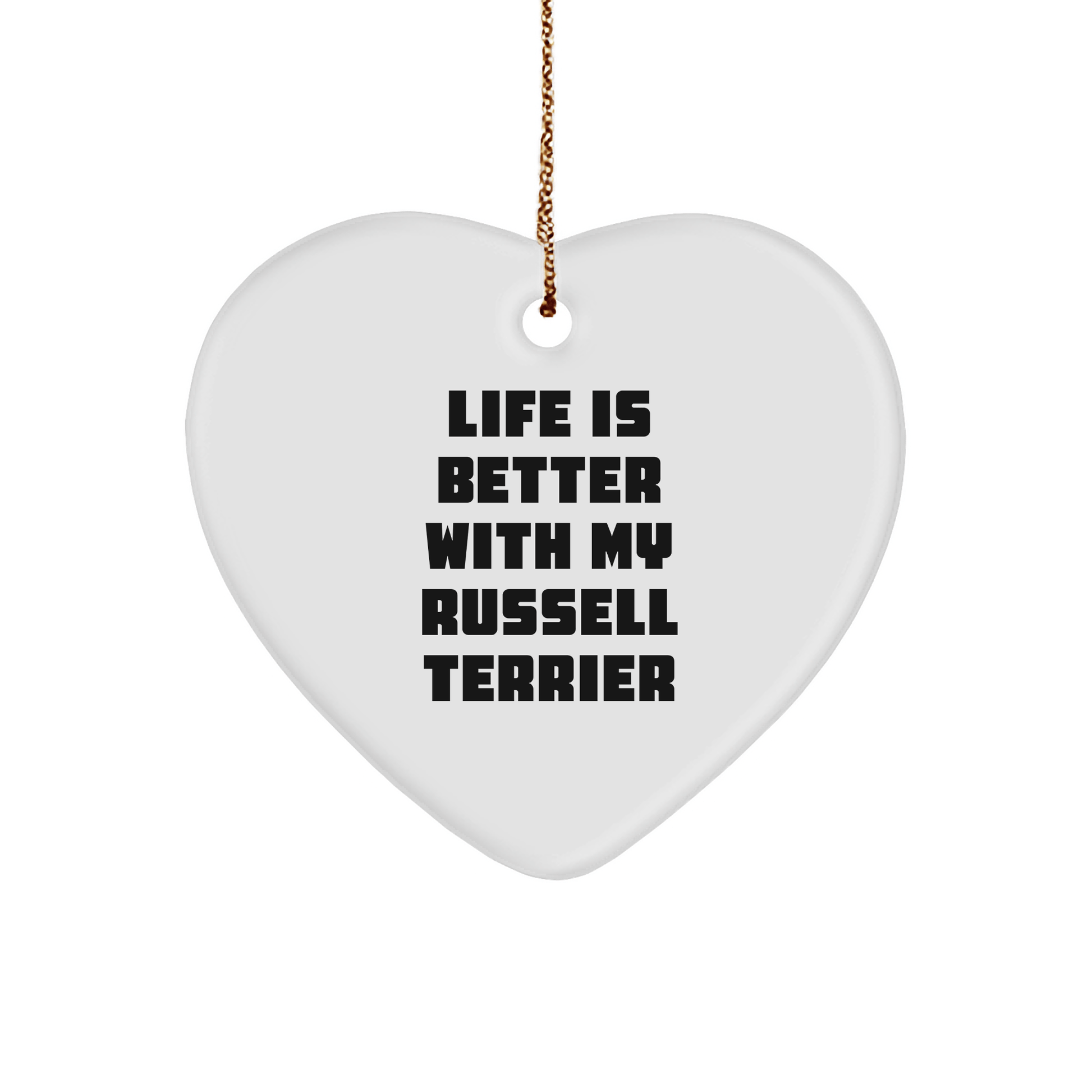 Russell Terrier Dog Heart Ornament Gifts for Men, Funny Quote 'Life Is Better With My Russell Terrier' Christmas Unique Gifts from Friends - Victory Thru Vision