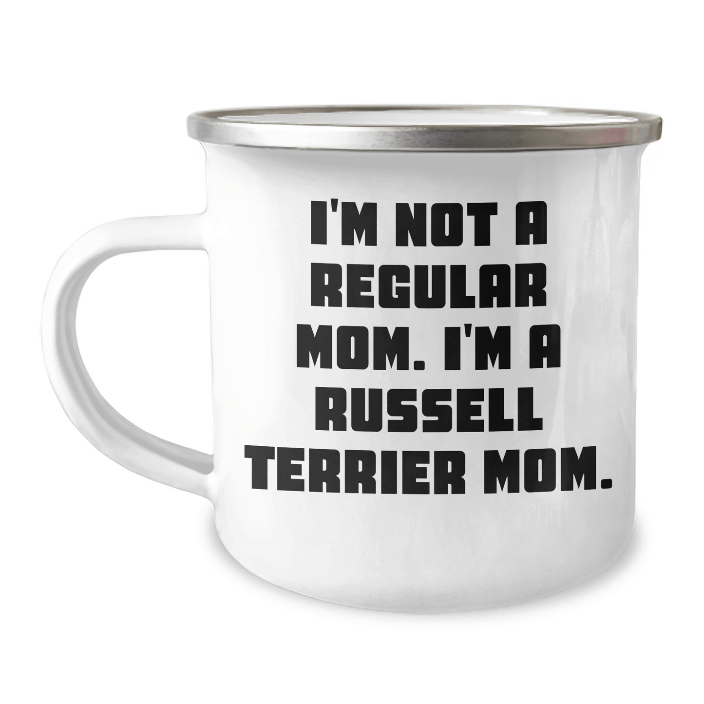 Russell Terrier Dog Mom Gifts from Friends for Graduation Unique Camping Mugs, I'm Not A Regular Mom. I'm A Russell Terrier Mom., Funny Memorable Mugs for Men, Women, Family, Coworkers - Victory Thru Vision