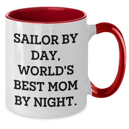 Sailor Gifts from Mom - Two Tone Coffee Mug, 'Sailor By Day, World's Best Mom By Night.' - Unique Graduation Gifts for Her - Victory Thru Vision