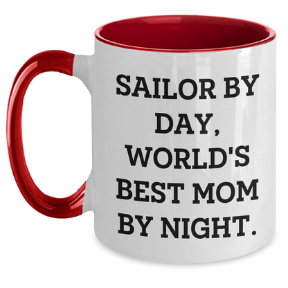 Sailor Gifts from Mom - Two Tone Coffee Mug, 'Sailor By Day, World's Best Mom By Night.' - Unique Graduation Gifts for Her - Victory Thru Vision