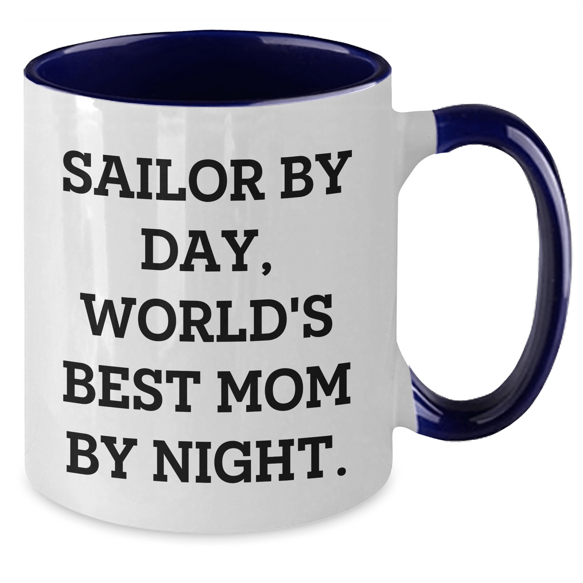 Sailor Gifts from Mom - Two Tone Coffee Mug, 'Sailor By Day, World's Best Mom By Night.' - Unique Graduation Gifts for Her - Victory Thru Vision