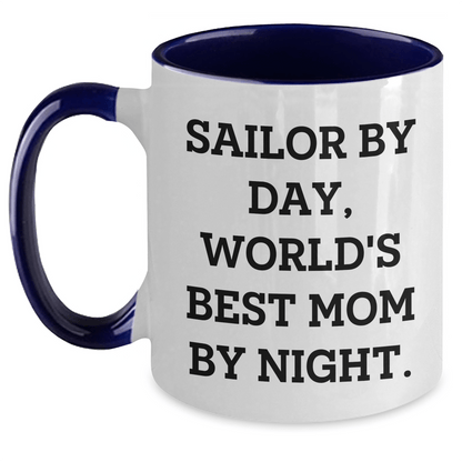 Sailor Gifts from Mom - Two Tone Coffee Mug, 'Sailor By Day, World's Best Mom By Night.' - Unique Graduation Gifts for Her - Victory Thru Vision