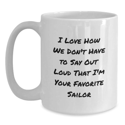 Sailor Gifts, Funny Quote White Coffee Mug, Gifts from Friends, Birthday Unique Treasures for Sailor - Victory Thru Vision