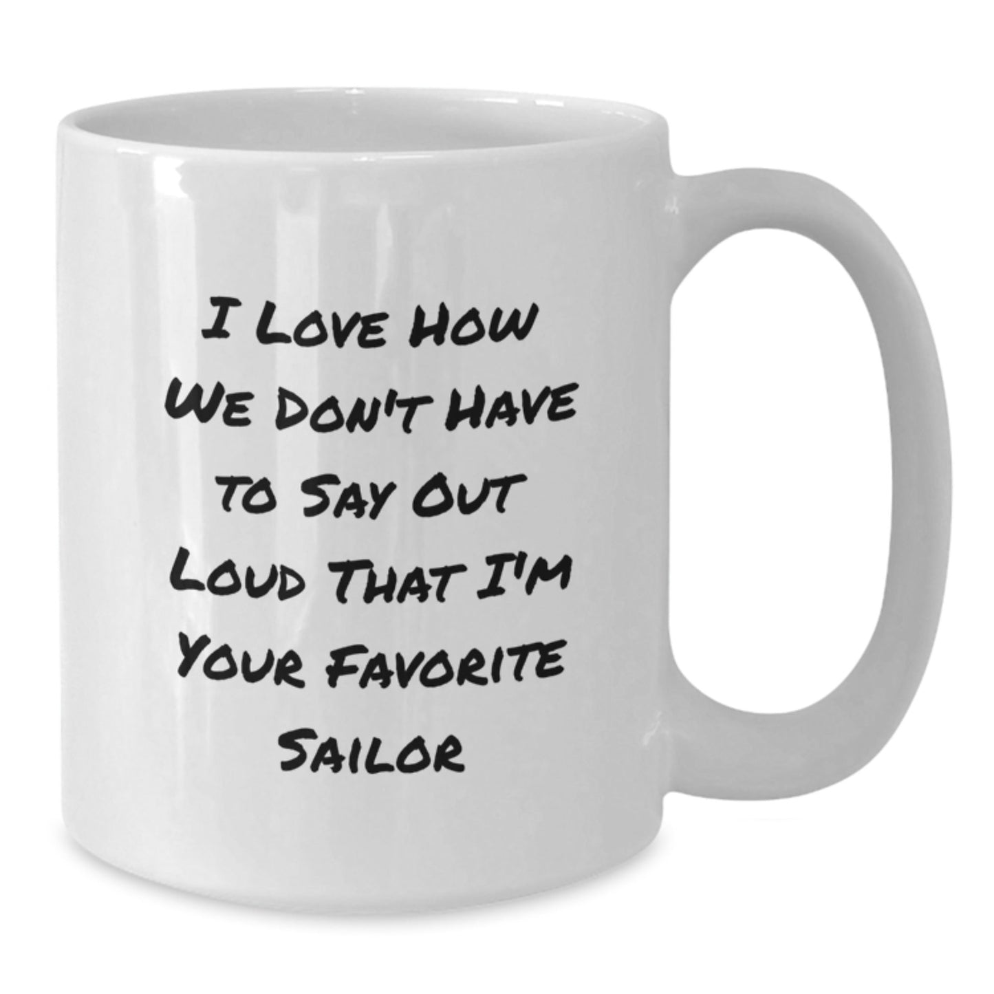 Sailor Gifts, Funny Quote White Coffee Mug, Gifts from Friends, Birthday Unique Treasures for Sailor - Victory Thru Vision