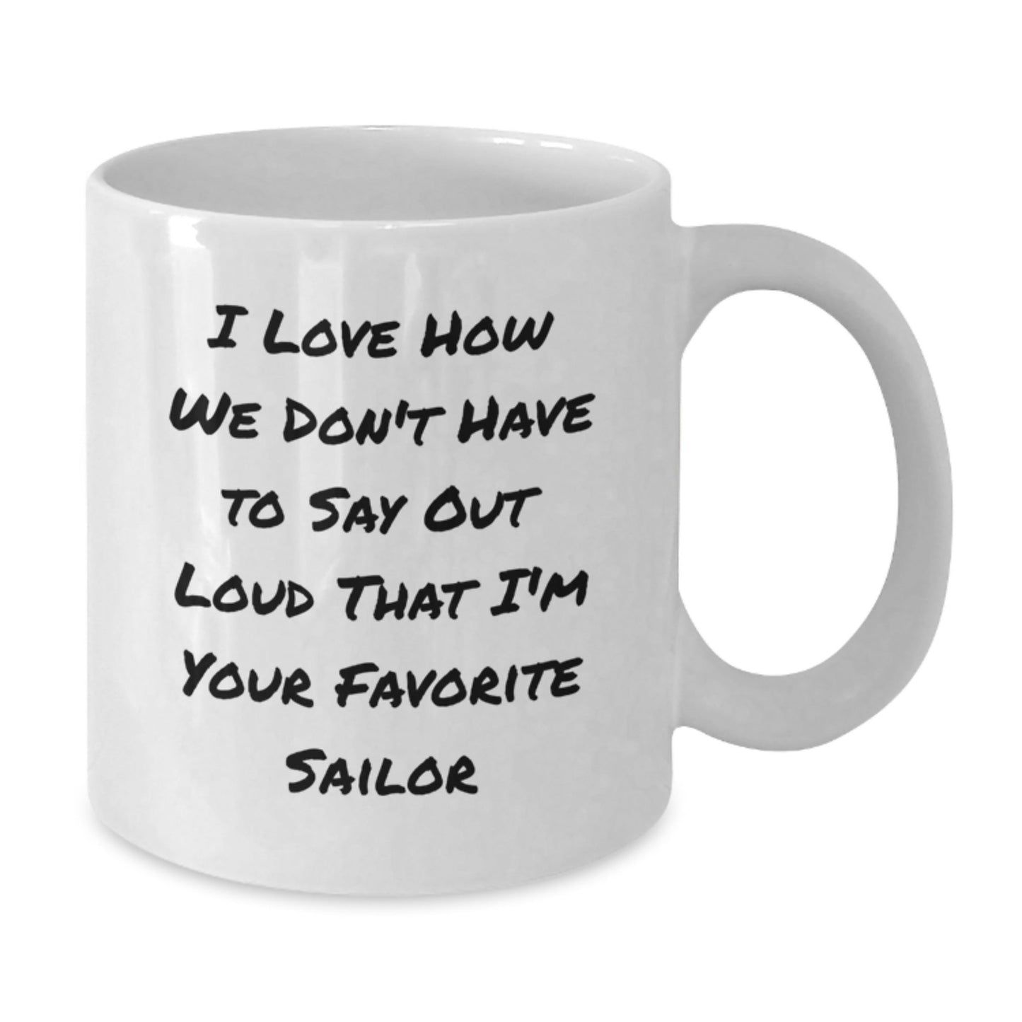 Sailor Gifts, Funny Quote White Coffee Mug, Gifts from Friends, Birthday Unique Treasures for Sailor - Victory Thru Vision