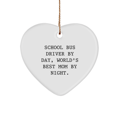 School Bus Driver Gifts, Funny Heart Ornament, 'School Bus Driver By Day, World's Best Mom By Night.' - Christmas Unique Gifts from Family - Victory Thru Vision 