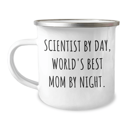 Scientist By Day, World's Best Mom By Night. Funny Camping Mug Gifts for Scientist, Father's Day Unique Gifts from Mom - Victory Thru Vision 