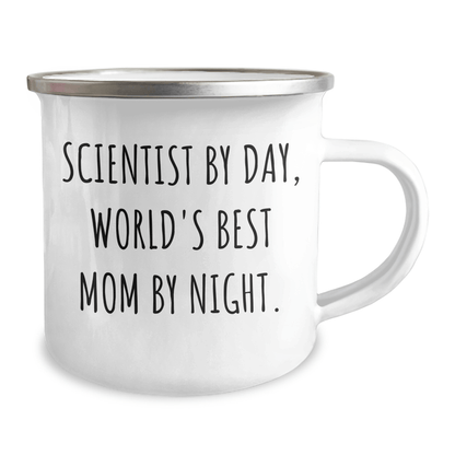 Scientist By Day, World's Best Mom By Night. Funny Camping Mug Gifts for Scientist, Father's Day Unique Gifts from Mom - Victory Thru Vision 