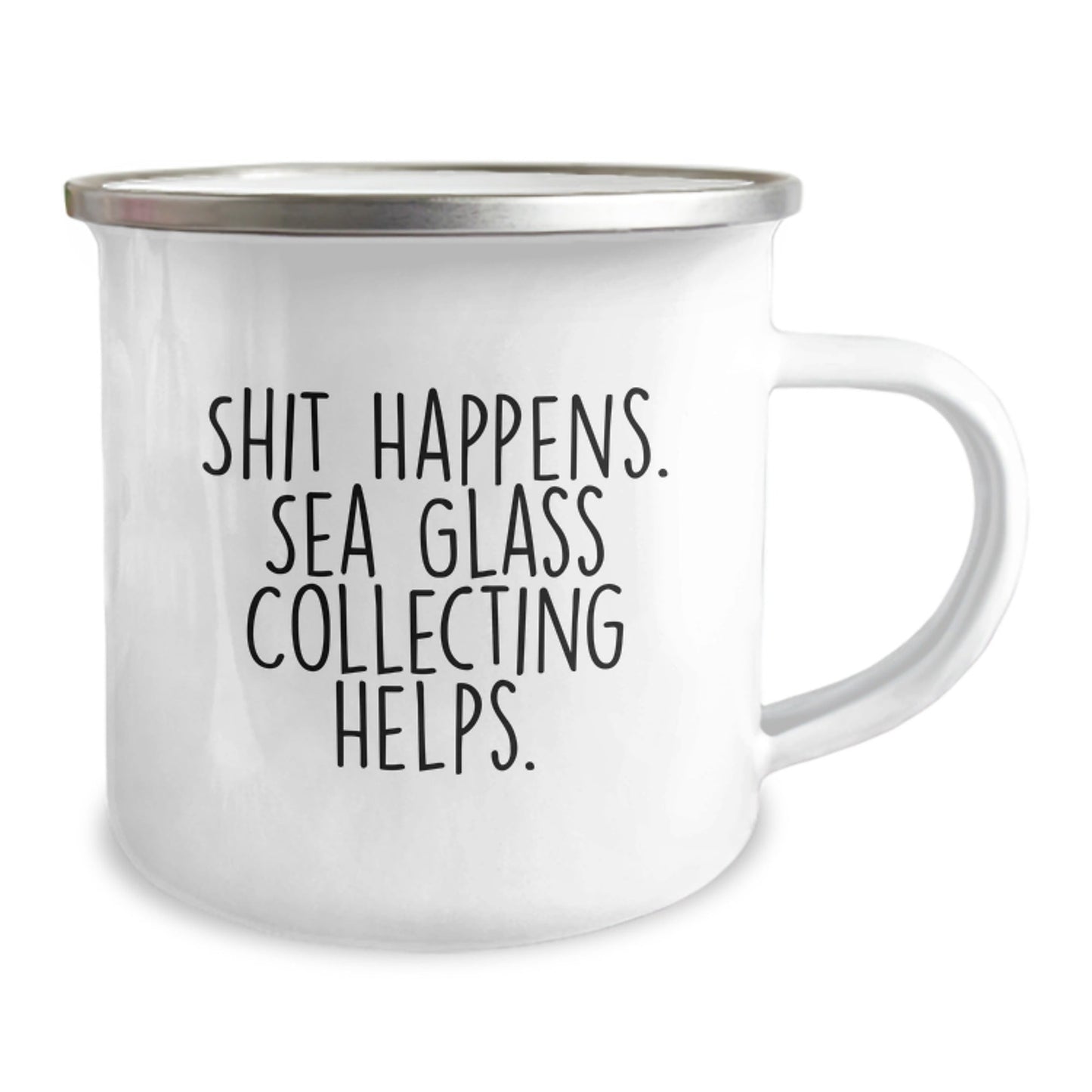 Sea Glass Collecting Camping Mug - 'Shit Happens. Sea Glass Collecting Helps.' Funny Graduation Gifts for Men Friends Family from Women - Victory Thru Vision