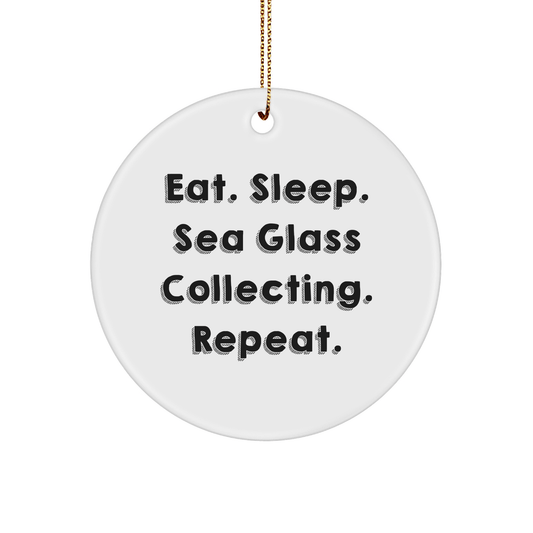 Sea Glass Collecting Gifts for Her from Friends, Women, or Family - Eat. Sleep. Sea Glass Collecting. Repeat. White Circle Ornament - Victory Thru Vision 