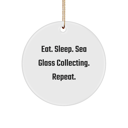 Sea Glass Collecting Gifts for Men, Women, and Friends - Eat. Sleep. Sea Glass Collecting. Repeat. - Circle Ornament for Christmas - Victory Thru Vision 