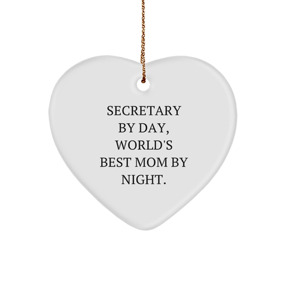 Secretary By Day, World's Best Mom By Night Heart Ornament Gifts from Family, for Secretary - Victory Thru Vision 
