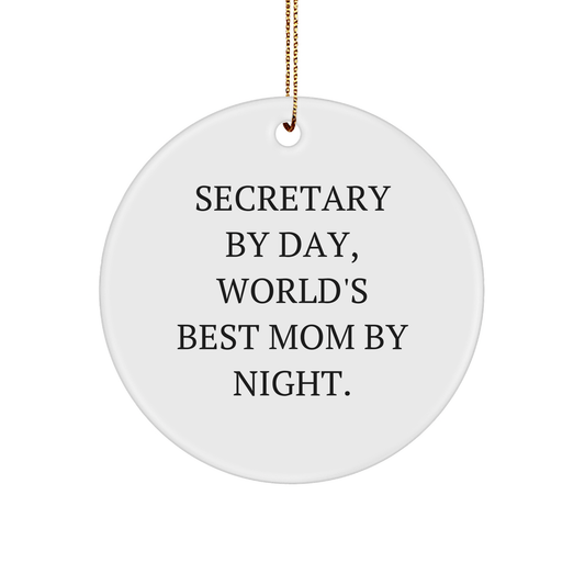 Secretary Gifts by Day, World's Best Mom Circle Ornament, Funny Quote, Christmas Unique Gifts from Family - Victory Thru Vision 