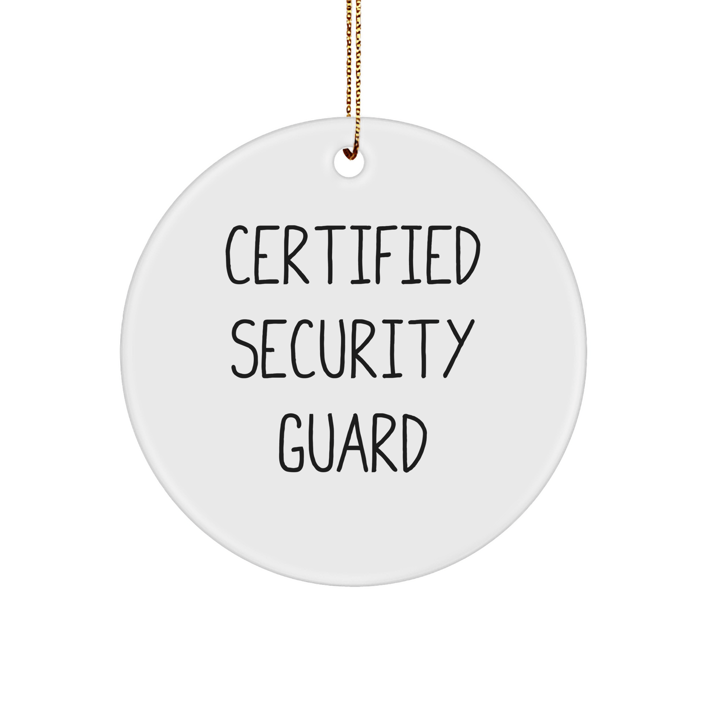 Security Guard Certified Funny Christmas Unique Gifts from Friends for Men - Circle Ornament Quote - Victory Thru Vision