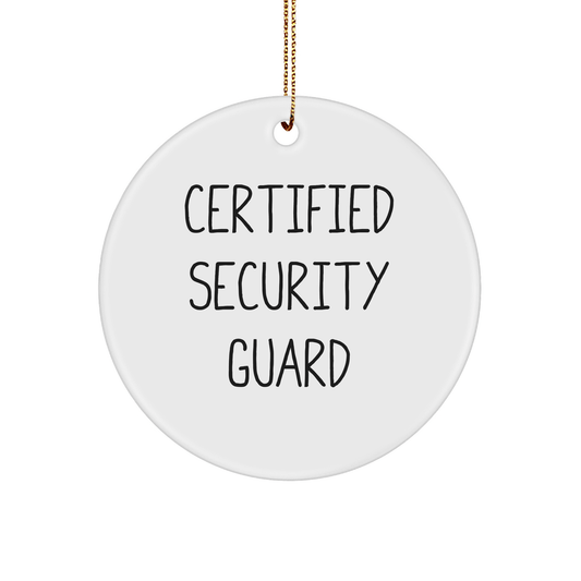Security Guard Certified Funny Christmas Unique Gifts from Friends for Men - Circle Ornament Quote - Victory Thru Vision