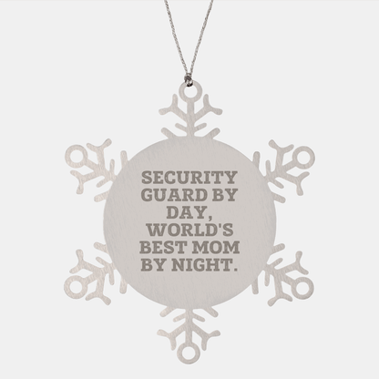 Security Guard Gifts from Mom - Snowflake Ornament for Security Guard By Day, World's Best Mom By Night - Christmas Unique Gifts for Security Guard - Victory Thru Vision 