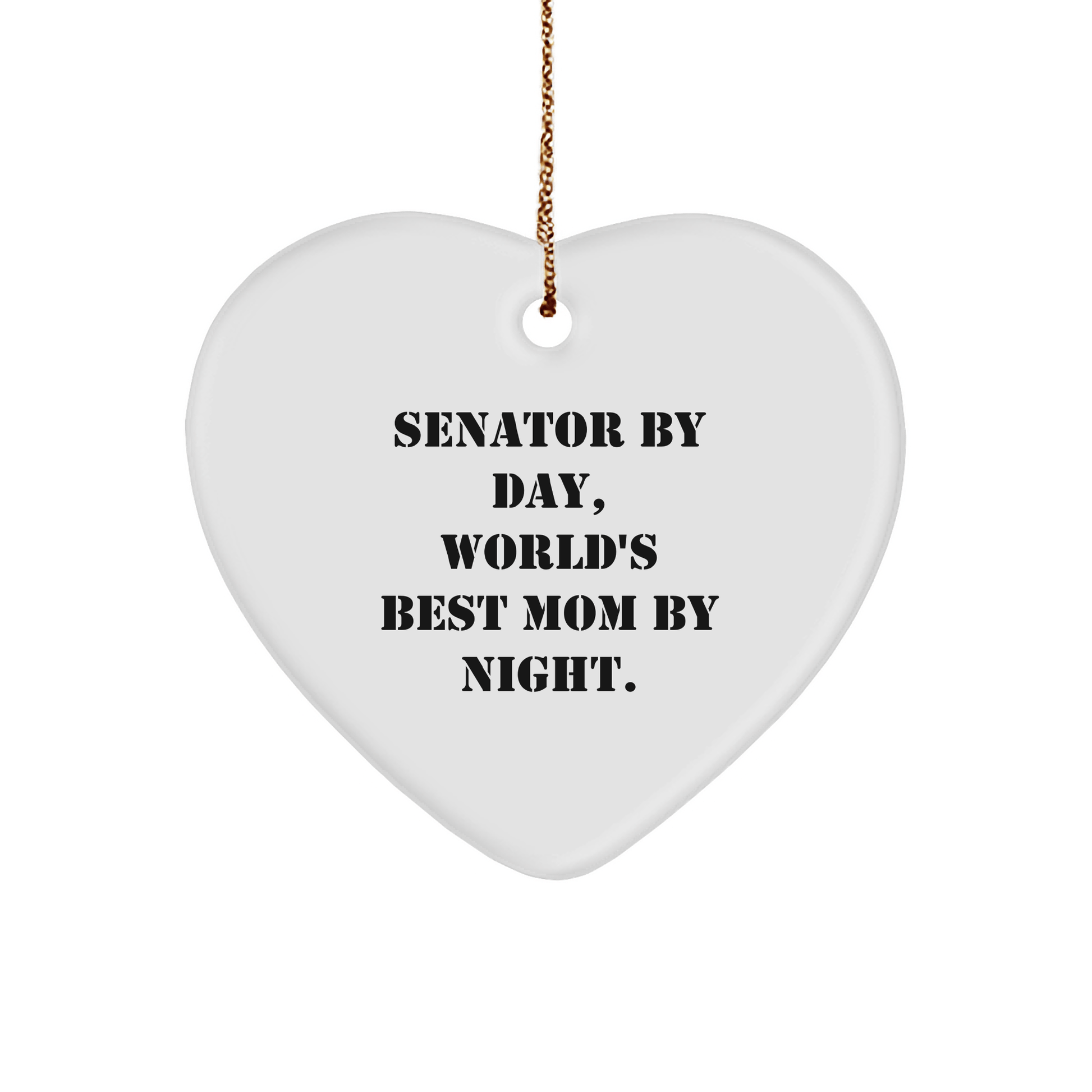 Senator Gifts for Men, Senator Heart Ornament, Funny Quote Gifts from Family, Christmas Unique Gifts - Victory Thru Vision 