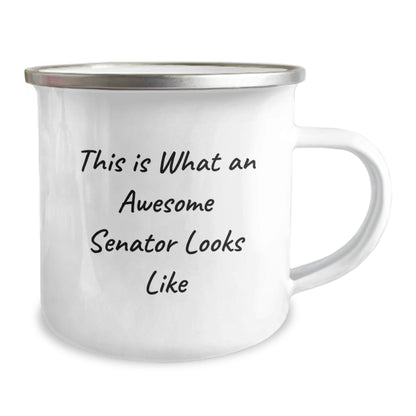 Senator Gifts from Friends, This Is What an Awesome Senator Looks Like Funny Camping Mug, Unique Graduation Gifts for Senator - Victory Thru Vision