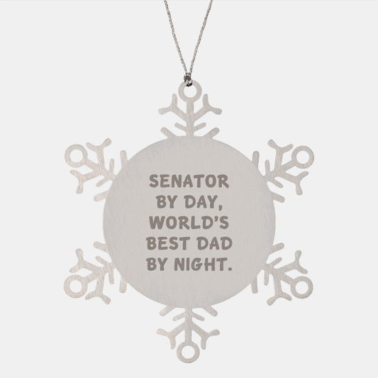 Senator Gifts, Snowflake Ornaments for Men, Funny Quote Christmas Unique Gifts from Dad to Senator, 3.14 Inch Stainless Steel Ornament - Victory Thru Vision 