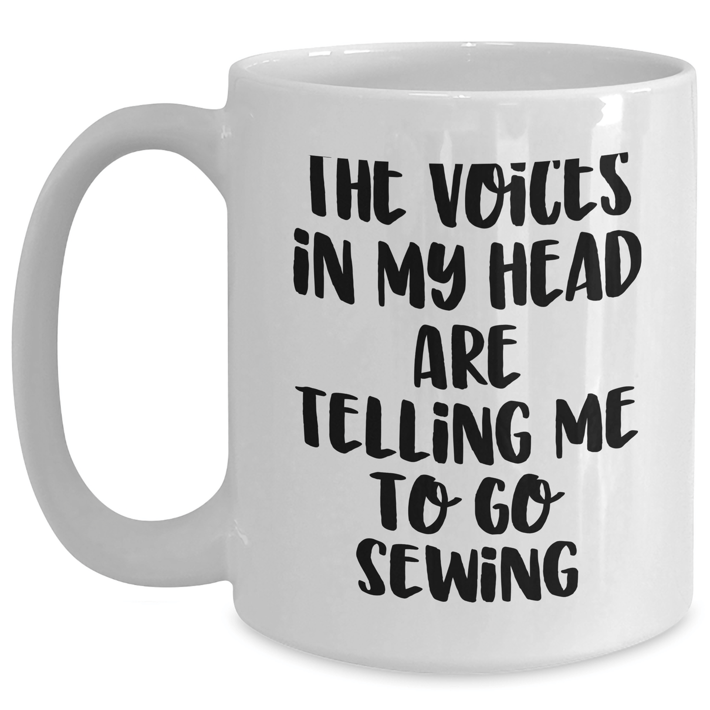 Sewing Inspiration Funny Gifts for Sewing Enthusiasts, White Coffee Mug with Quote 'The Voices In My Head Are Telling Me To Go Sewing', Gifts from Family to Friends - Victory Thru Vision