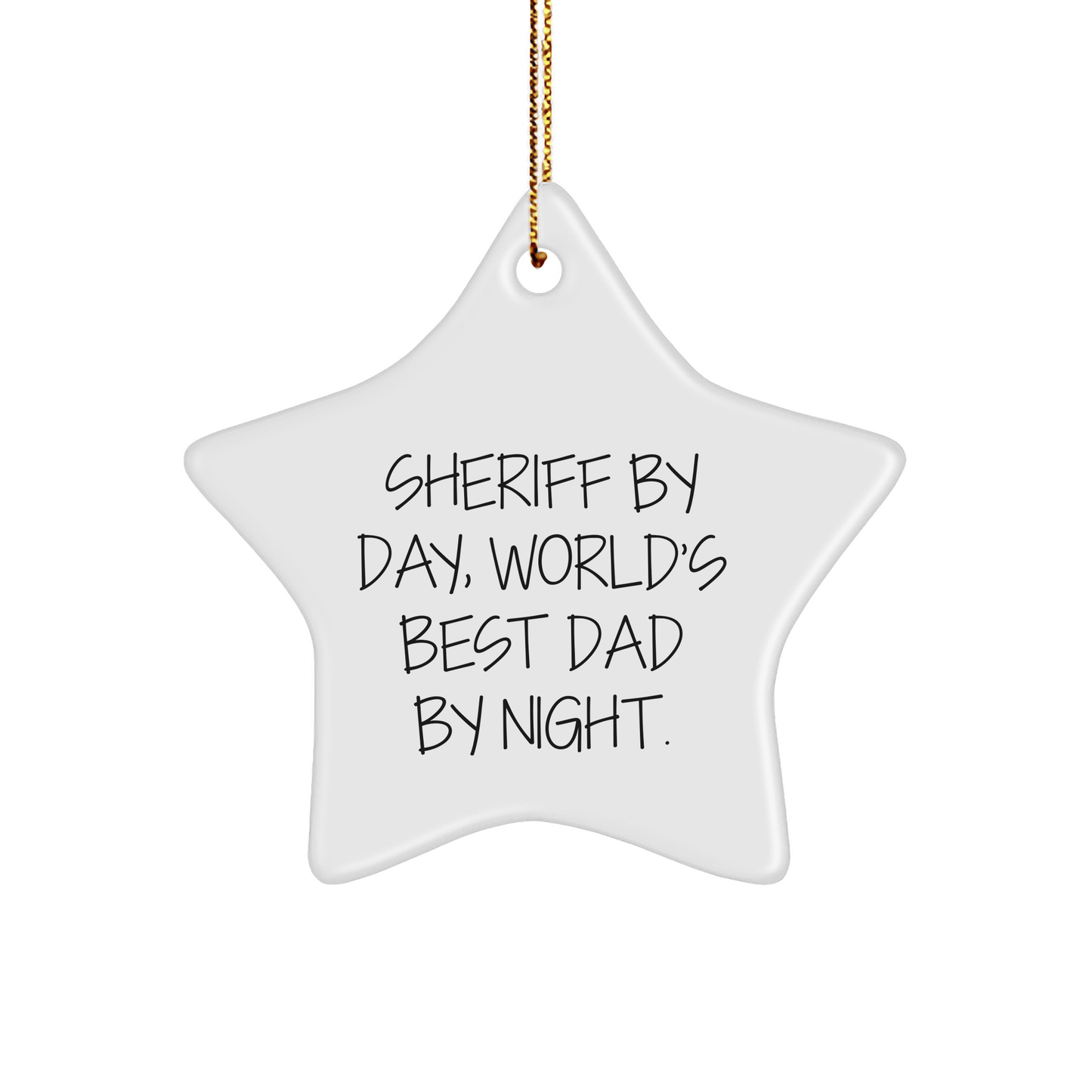 Sheriff Gifts for Him, Star Ornament Funny Quote 'Sheriff By Day, World's Best Dad By Night' - Gifts from Men to Family, Christmas Unique Presents - Victory Thru Vision