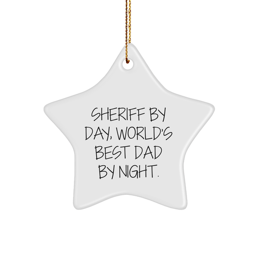 Sheriff Gifts for Him, Star Ornament Funny Quote 'Sheriff By Day, World's Best Dad By Night' - Gifts from Men to Family, Christmas Unique Presents - Victory Thru Vision