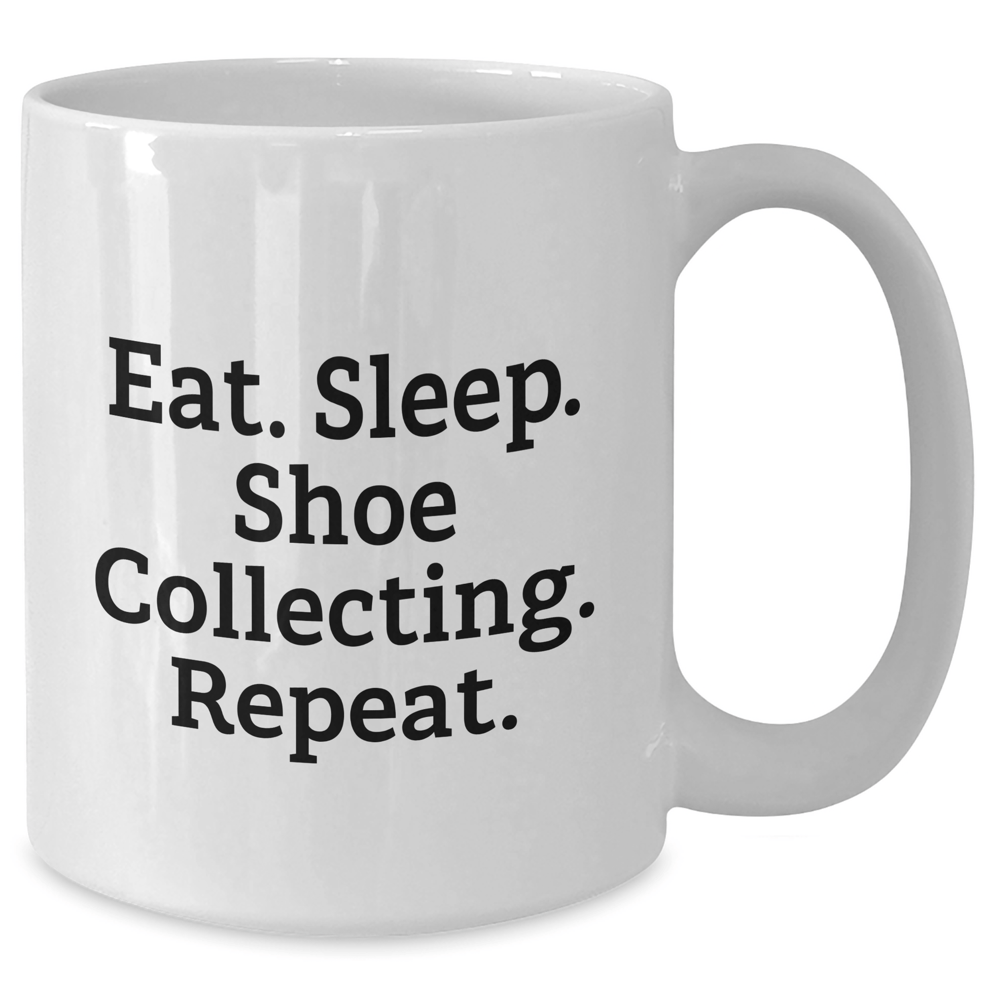 Shoe Collecting Enthusiasts Gifts for Men - Eat. Sleep. Shoe Collecting. Repeat. White Coffee Mug, Father's Day Unique Gifts from Friends - Victory Thru Vision 