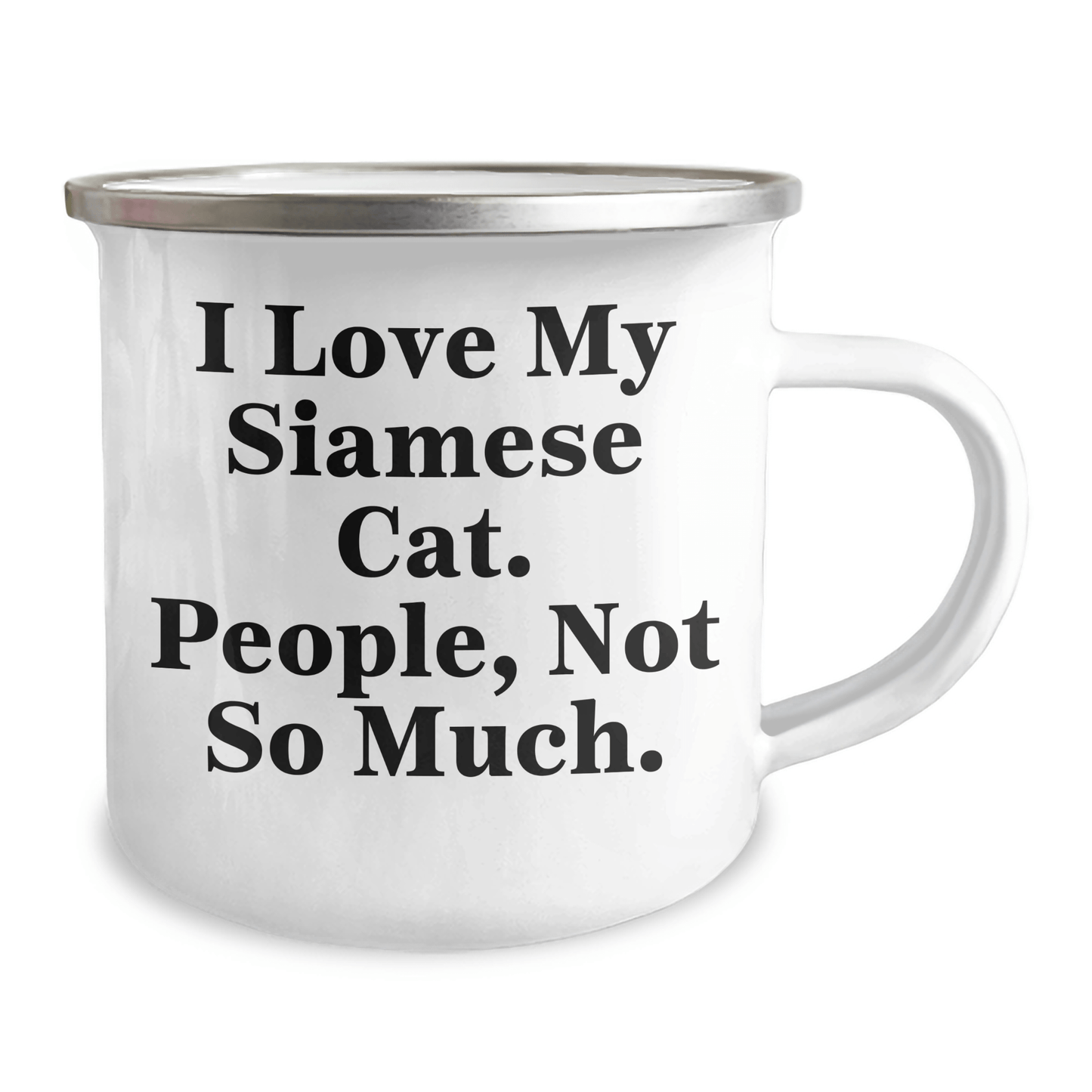 Siamese Cat Lover's Camping Mug, Funny Quote, Father's Day Unique Gifts from Men, Gifts for Siamese Cat Enthusiasts - Victory Thru Vision 