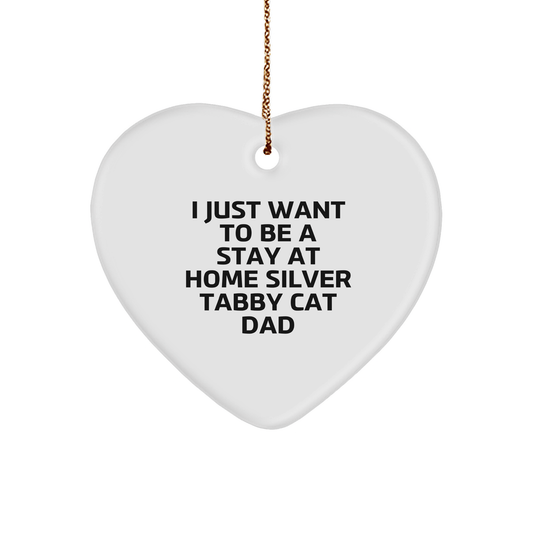 Silver Tabby Cat Dad's Heart Ornament, Funny Quote, Gifts from Men to Silver Tabby Cat, Christmas Unique Gifts - Victory Thru Vision