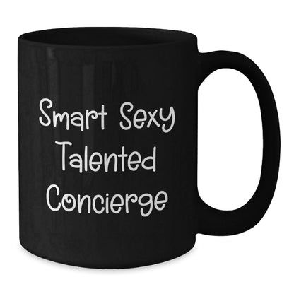 Smart Sexy Talented Concierge Gifts for Men - Funny Black Coffee Mug, Unique Graduation Gifts from Friends, Coworkers, Family - Victory Thru Vision