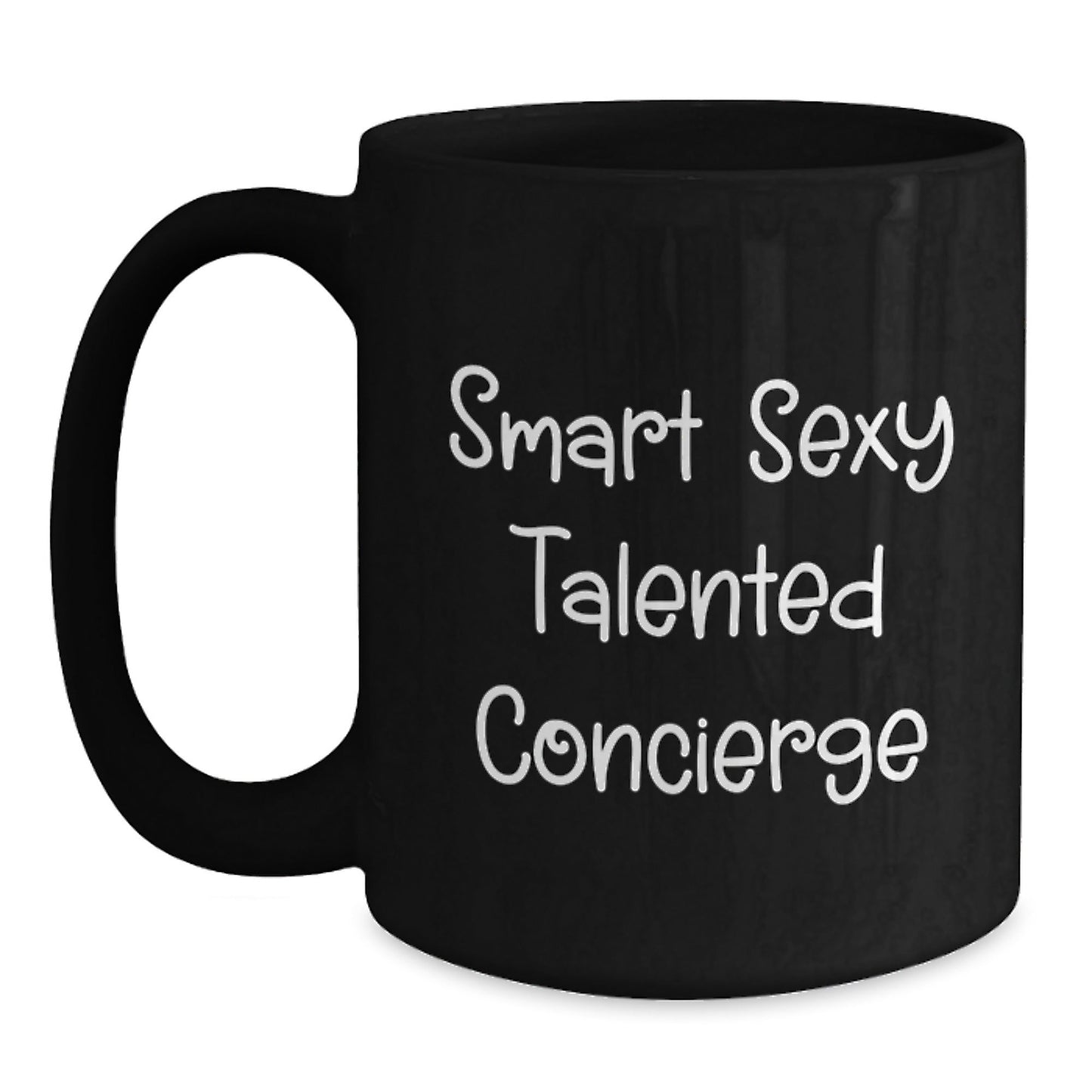 Smart Sexy Talented Concierge Gifts for Men - Funny Black Coffee Mug, Unique Graduation Gifts from Friends, Coworkers, Family - Victory Thru Vision