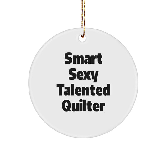 Smart Sexy Talented Quilter's Christmas Circle Ornament, 'Quilting is My Love Language', Gifts from Family to Quilter, 2.75'' Tall, MDF Material, High - Gloss Finish - Victory Thru Vision