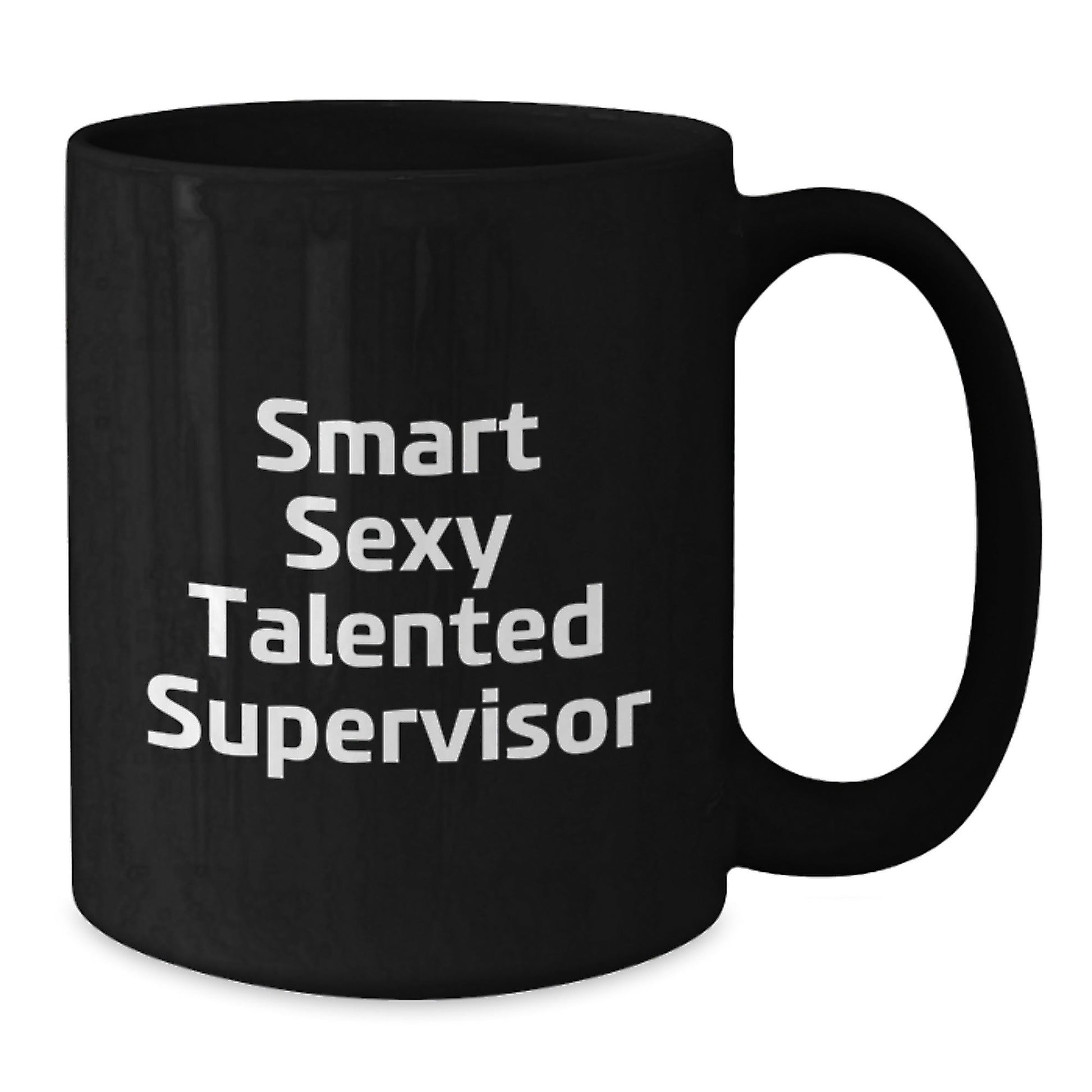 Smart Sexy Talented Supervisor Funny Quotes Birthday Unique Gift Ideas for Men and Women from Coworkers Friends Family - Victory Thru Vision