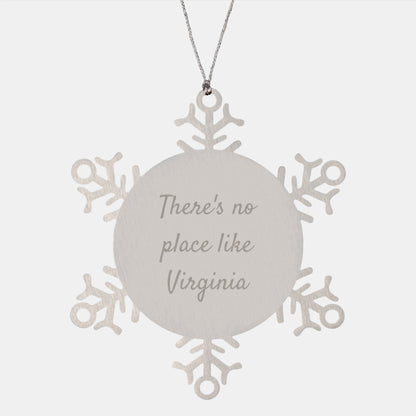 Virginia Snowflake Ornament Gifts from Friends and Family, Funny Quote 'There's No Place Like Virginia' - Image 1