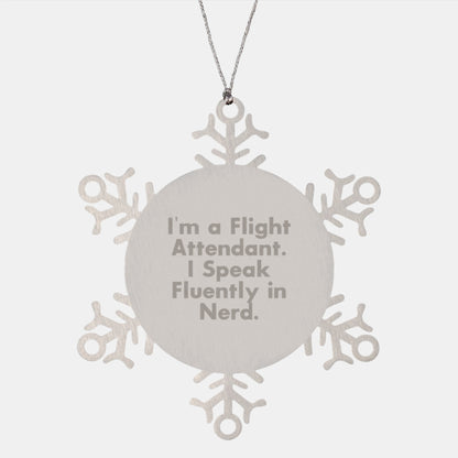 Flight Attendant Quotes Snowflake Ornament, Funny Gift from Men to Coworkers, 'I'm A Flight Attendant. I Speak Fluently In genius.' Christmas Unique Presents for Women - Image 1