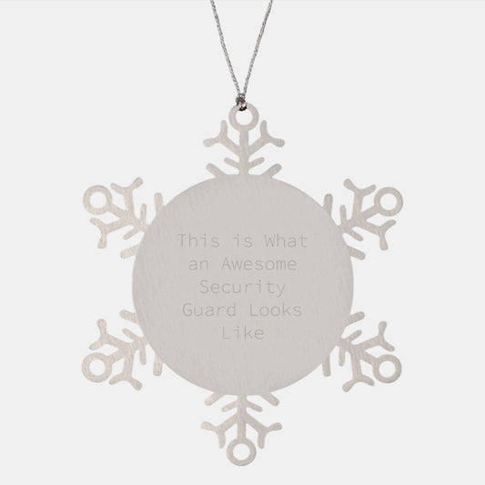 Funny Quotes for Security Guards, Snowflake Ornament Christmas Unique Gifts from Friends to Family - Image 1