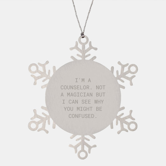 Funny Counselor Snowflake Ornament Gifts from Friends for Men Women Coworkers with Inspirational Quote I'm A Counselor Not A Magician But I Can See Why You Might Be Confused Christmas Unique - Image 1