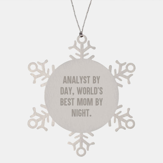 Funny Analyst Gifts from Mom, Unique Snowflake Ornament for Christmas Unique Gifts, Analyst By Day World's Best Mom By Night. - Image 1