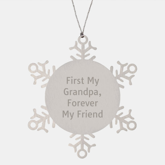 Gifts from Men to Grandpa, Snowflake Christmas Ornaments, Inspiration Quotes - 'First My Grandpa, Forever My Friend' - Image 1