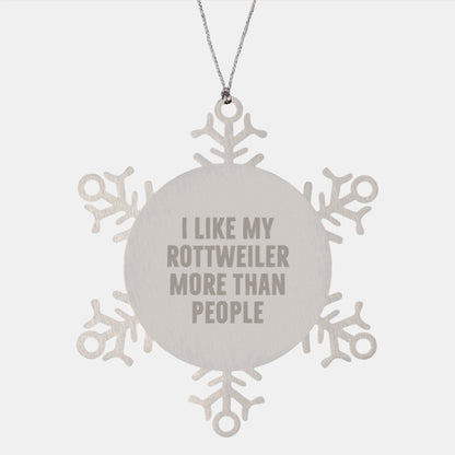 Rottweiler Dog Lovers, Funny Snowflake Ornament Gifts from Friends, Unique Christmas Decor for Rottweiler Dog Owners, I Like My Rottweiler More Than People - Image 1