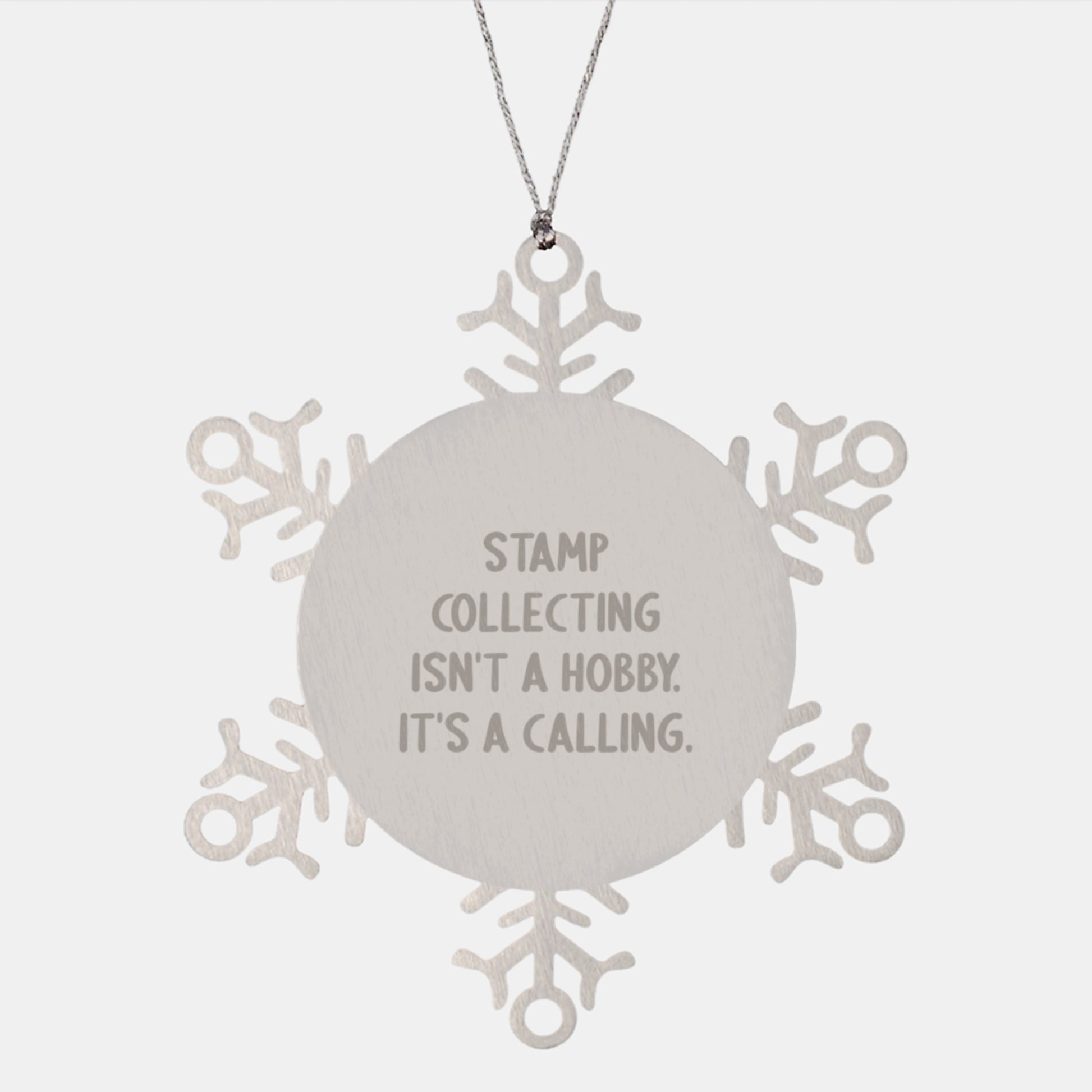 Unique Gifts from Friends for Stamp Collecting Enthusiasts, Snowflake Ornament, Funny Quote 'Stamp Collecting Isn't A Hobby. It's A Calling.' for Christmas Unique Gifts - Image 1