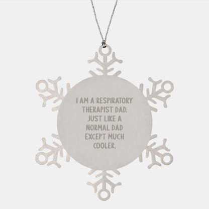 Funny Respiratory Therapist Gifts from Dad to Son Snowflake Ornament for Christmas Unique Presents - Image 1